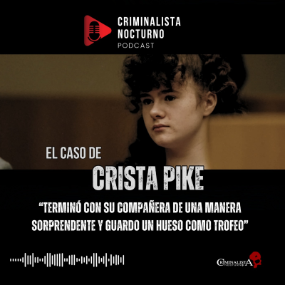 episode El caso de Christa Pike | Criminalista Nocturno artwork