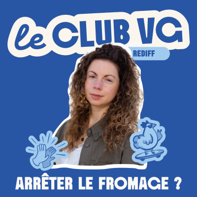 episode [Rediff] FROMAGE : comment surmonter son ADDICTION et devenir végane ? Lucille témoigne artwork