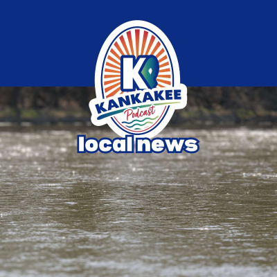 episode Kankakee River Dredging Project Kicks Off and More Stories - Kankakee Podcast News - Friday, April 18th, 2025 artwork