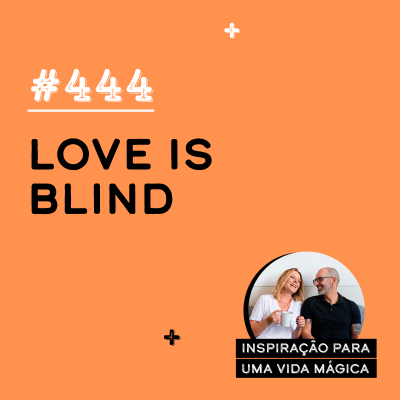 episode #444 - Love is Blind artwork