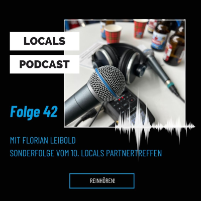 episode #42 LOCALS Sonderfolge LIVE vom Partnertreffen artwork