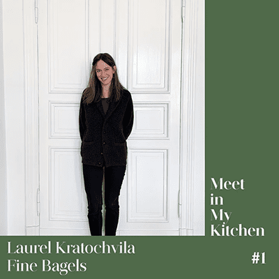 Meet in My Kitchen - Laurel Kratochvila - Fine Bagels