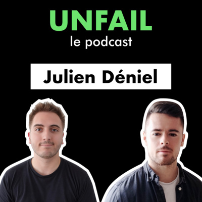 episode 5. Julien Déniel – D'étudiant-entrepreneur à serial-entrepreneur artwork