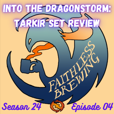 episode Into the Dragonstorm: Tarkir Full Set Review artwork