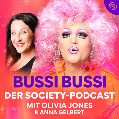 BUSSI BUSSI – Der Society-Podcast
