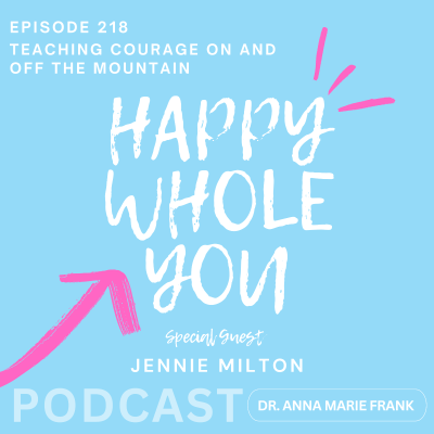 episode 218. Teaching Courage On and Off the Mountain with Jennie Milton artwork