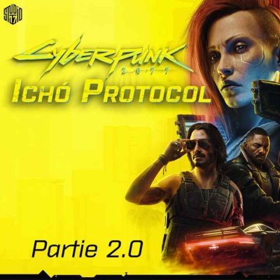 episode Cyberpunk 2077 - Ichó Protocol - Partie 2 (Actual play en public aux Geek Days de Lille) artwork