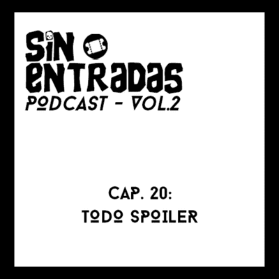 episode Capítulo 20: Todo Spoiler artwork