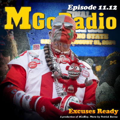 episode MGoRadio 11.12: Excuses Ready artwork