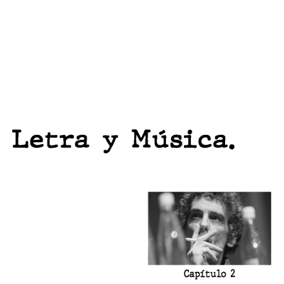 episode Letra Y Música - Capítulo 2 - Luis Alberto Spinetta artwork