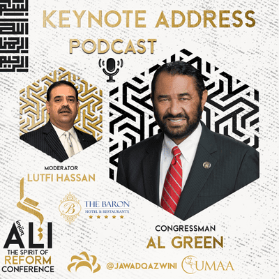 episode Ep 18. Keynote Address: Congressman Al Green and respected brother Lutfi Hassan artwork