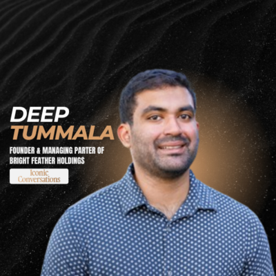 episode E74: Deep Tummala- Founder & Managing Partner of Bright Feather Holdings artwork