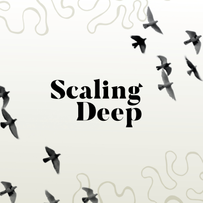 Scaling Deep