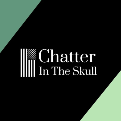 Chatter In The Skull