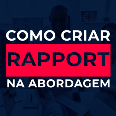episode #30 Como Criar Rapport na Abordagem - Adriano Carioca artwork