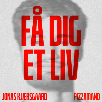 episode #46 Jonas Kjærsgaard som pizzamand artwork