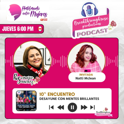 episode HABLANDO ENTRE MUJERES - ENTREVISTA CON NATTI MCLEAN (10° ENCUENTRO CON MENTES BRILLANTES) artwork
