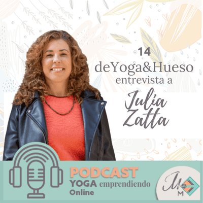 episode #14 Sección "de Yoga & Hueso" con Julia Zatta artwork