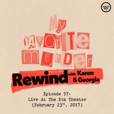 episode Rewind with Karen & Georgia - Episode 57: Live At The Fox Theater artwork