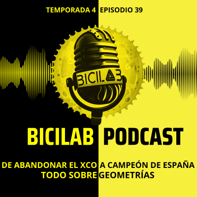 episode BICILAB 4x39. Pablo Rodríguez: de quedarse sin equipo a Campeón de España artwork