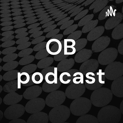 OB podcast