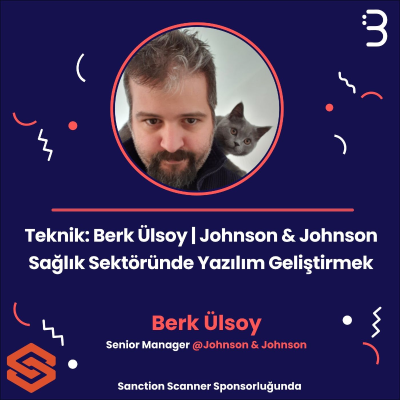 episode Teknik: Berk Ülsoy | Johnson & Johnson - Sağlık Sektöründe Yazılım Geliştirmek artwork