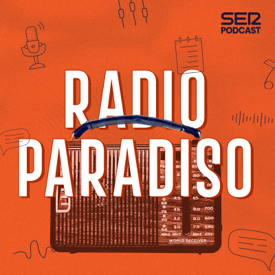 episode Radio Paradiso | Radio Paradiso/ La SER cumple 100 años artwork