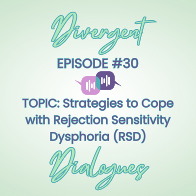 episode Episode #30 Strategies to Cope with Rejection Sensitivity Dysphoria (RSD) artwork