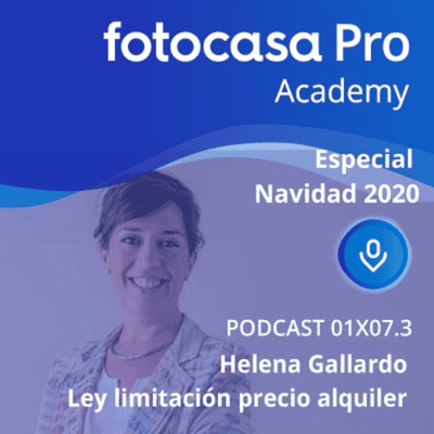 Fotocasa Pro Academy - Capítulo 7.3 - Especial 2020 - Ley de limitación de precio de alquiler