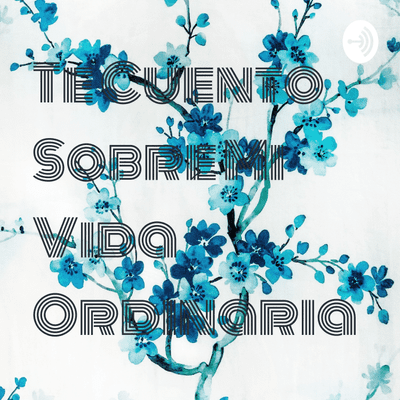 Imagen de portada del espectáculo Te Cuento Sobre Mi Vida Ordinaria