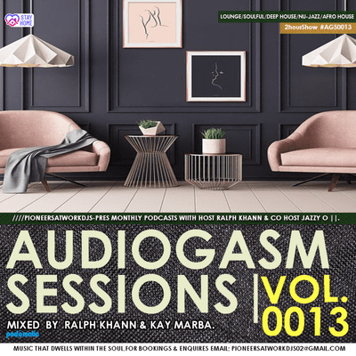 episode AUDIOGASM SESSIONS VOL 13 MIXED BY RALPH KHANN & KAY MARBA TRIBUTE TO BOB MABENA (1ST HOUR) artwork