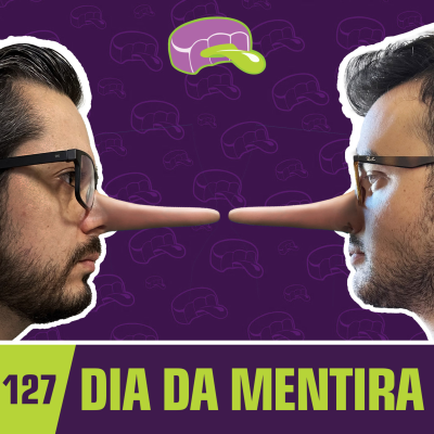 episode #127 - Dia da Mentira artwork