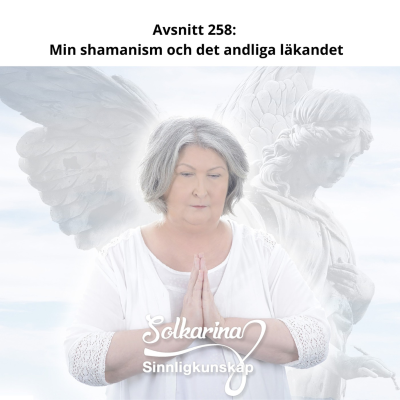 episode Avsnitt 258: Min shamanism och det andliga läkandet artwork