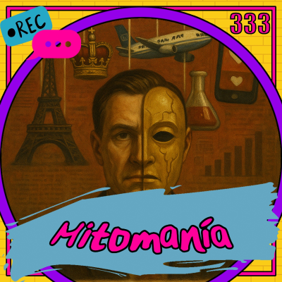 episode Mitomanía artwork