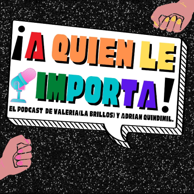 A Quien Le Importa.