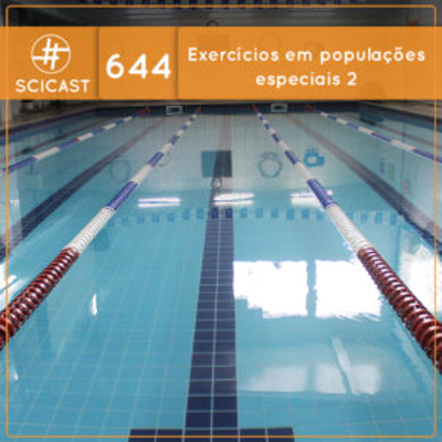 episode Exercícios em populações especiais 2 (SciCast #644) artwork