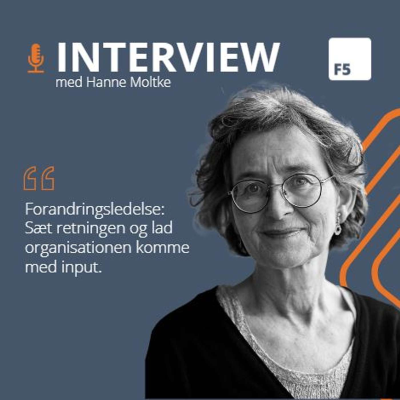 episode Al ledelse er forandringsledelse - interview med Hanne Moltke artwork