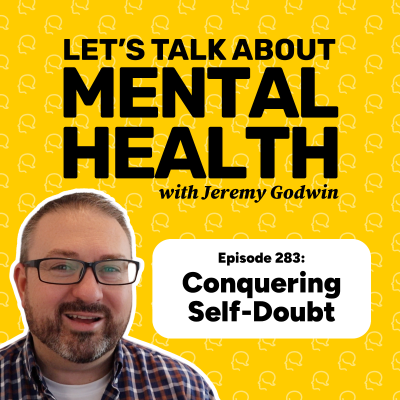 episode Self-doubt will keep you stuck — unless you do this (Episode 283) artwork