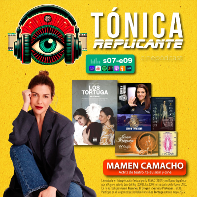 episode T.7 - E.9: Entrevista a la actriz española Mamen Camacho (Servir y proteger; Gran Reserva, el origen; Los Tortuga) artwork