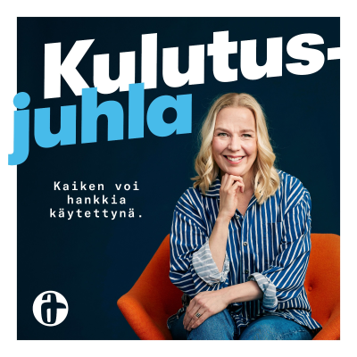 Kulutusjuhla - kaiken voi hankkia käytettynä