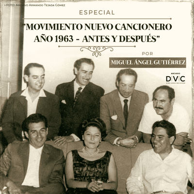 episode ARCHIVO DVC 0011 - "NUEVO CANCIONERO, ANTES y DESPUÉS" - Por Miguel Ángel Gutiérrez artwork