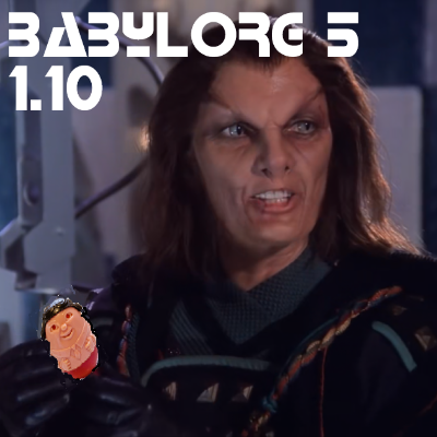 episode BabylOrg 5 1.10- Weeble suppository artwork