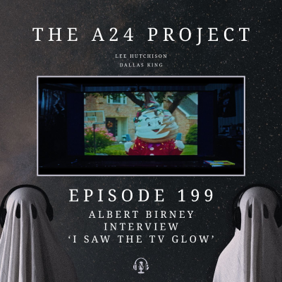 episode 199 - Albert 'I Saw The TV Glow' Birney Interview artwork