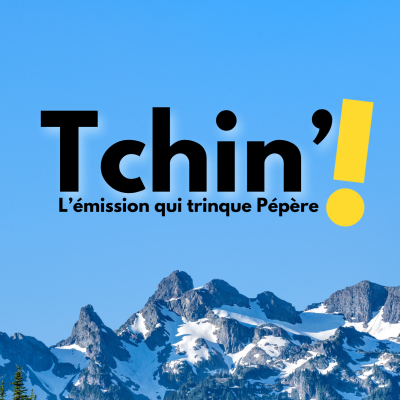 episode Tchin'#1 : Janvier 2024 - La Montagne artwork