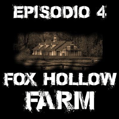 episode Episodio 4: Fox Hollow Farm artwork