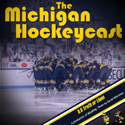 episode Michigan HockeyCast 8.8: Truth or Lions artwork