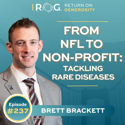 episode 237. From NFL to Non-Profit: Tackling Rare Diseases with Brett Brackett artwork