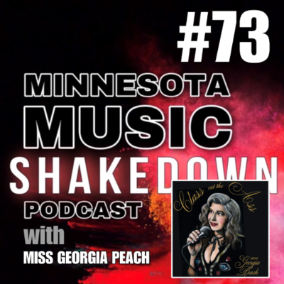 episode MN Music Shakedown: Ep. 73 with Miss Georgia Peach artwork