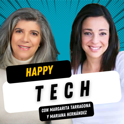episode Ep. 136 Happy Tech, con Mariana Hernández artwork