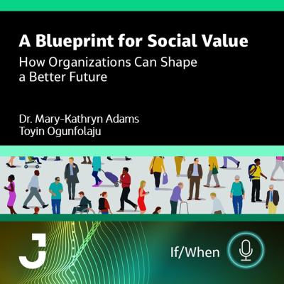 episode A Blueprint for Social Value: How Businesses Can Shape a Better Future artwork